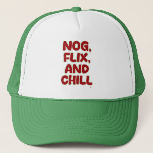 Nog Flix and Chill Funny Christmas Joy Motto Trucker Hat