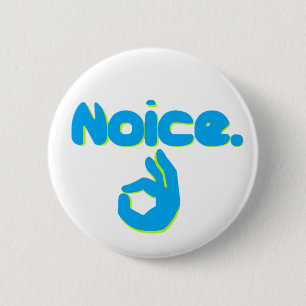 Noice with Ok Hand Sign 6 Cm Round Badge