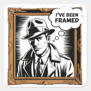 Noir Detective - I've Been Framed Square Sticker
