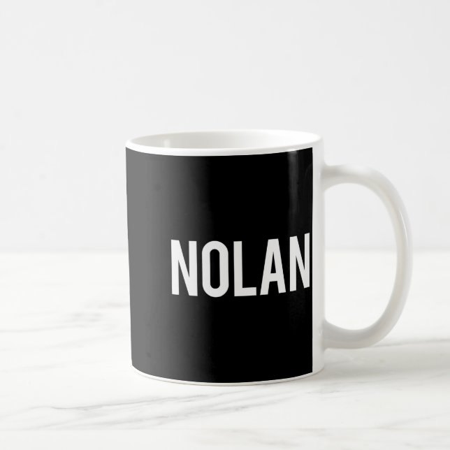 Nolan - Cool New Funny Name Fan Gift Tee  Coffee Mug (Right)