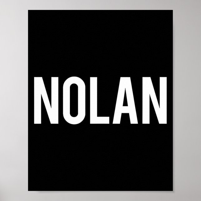 Nolan - Cool New Funny Name Fan Gift Tee  Poster (Front)