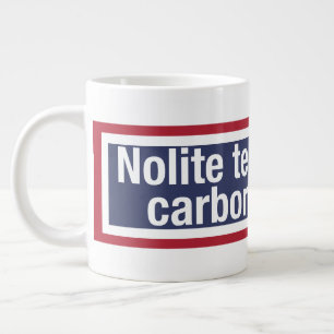 'Nolite te bastardes carborundorum' Large Coffee Mug