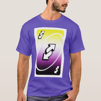 non binary uno reverse card T-Shirt