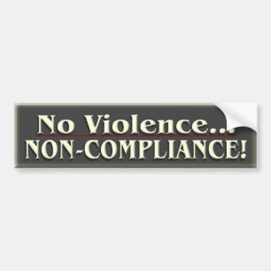 Non-Compliance Political ~ Bumper Sticker
