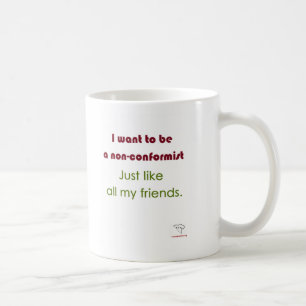 Non-Conformist Coffee Mug