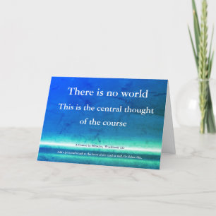 Non duality, There is no world, ACIM Card
