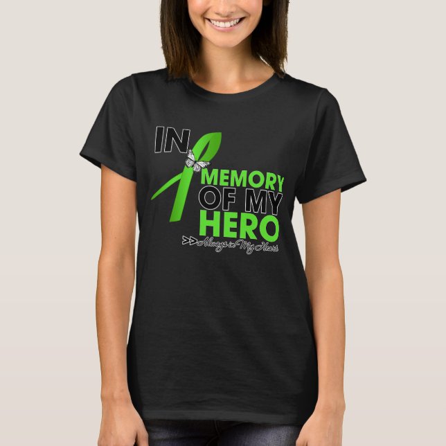 Non-Hodgkin Lymphoma Tribute In Memory of My Hero T-Shirt (Front)