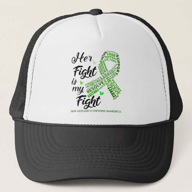 Non-Hodgkin's Lymphoma Her Fight is our Fight Trucker Hat (Front)