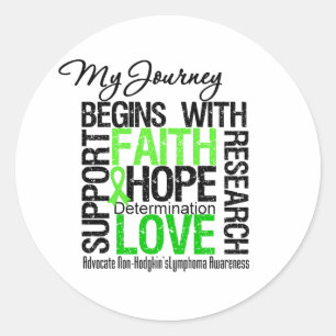 Non Hodgkins Lymphoma My Journey Begins With FAITH Classic Round Sticker