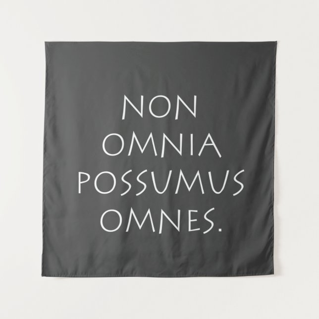 Non Omnia Possumus Omnes Tapestry (Front)