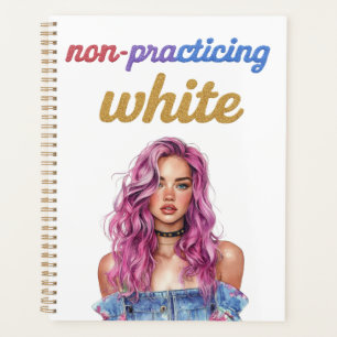 Non-practicing white planner
