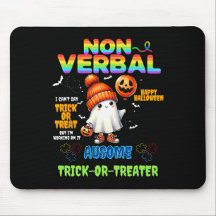 Non-verbyl Ausome Trick-or-treater Halloween Autis Mouse Pad