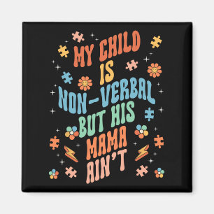 Non Verbyl Autistic Nonspeaking Speech  Magnet