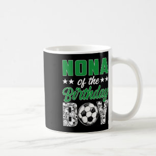 Nona Of The Birthday Boy Soccer Family Matching  Coffee Mug