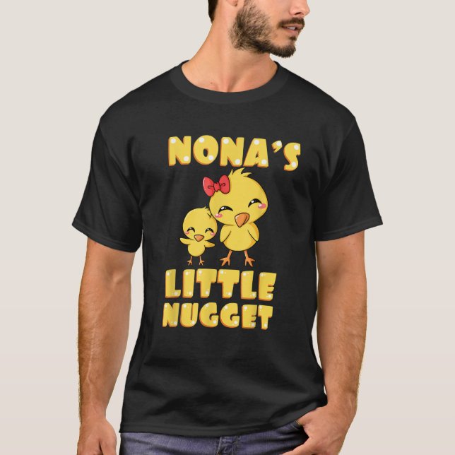 Nona s Little Nugget Chicken Lover Grandmother Mot T-Shirt (Front)