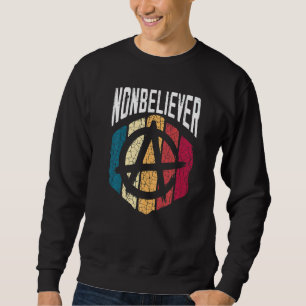 Nonbeliever Anti Religion Agnostic Blackcraft Athe Sweatshirt