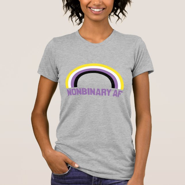 Nonbinary AF T-Shirt (Front)