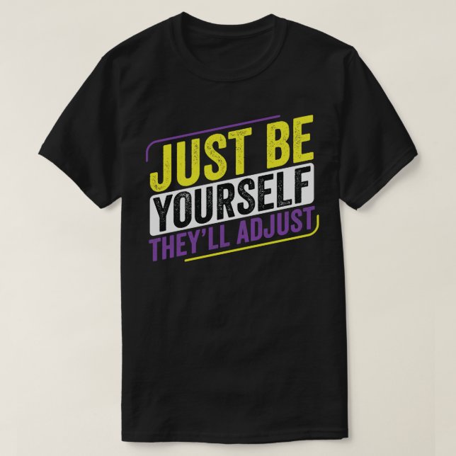 NonBinary Be YoursThey Adjust LGBT Enby Non Binary T-Shirt (Design Front)