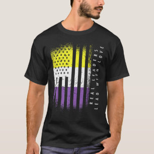 Nonbinary Flag Enby Real Leaders Lead With Love T-Shirt