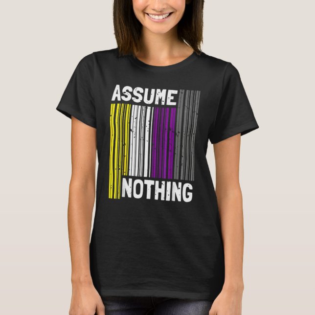 Nonbinary I Lgbt Pride I Flag Barcode I Assume Not T-Shirt (Front)