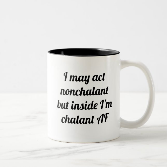 Nonchalant | Chalant AF Two-Tone Coffee Mug (Right)