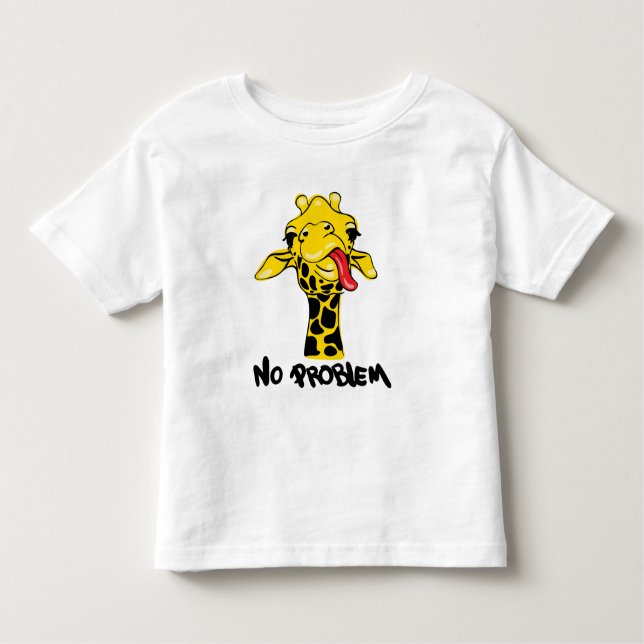 Nonchalant Giraffe: No PROBLEM Attitude Toddler T-Shirt (Front)