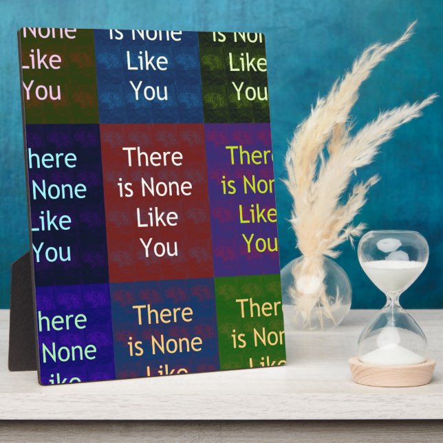 None Like You Plaque (Side)