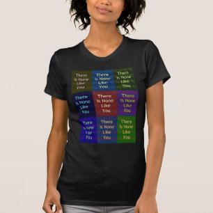 None Like You T-Shirt