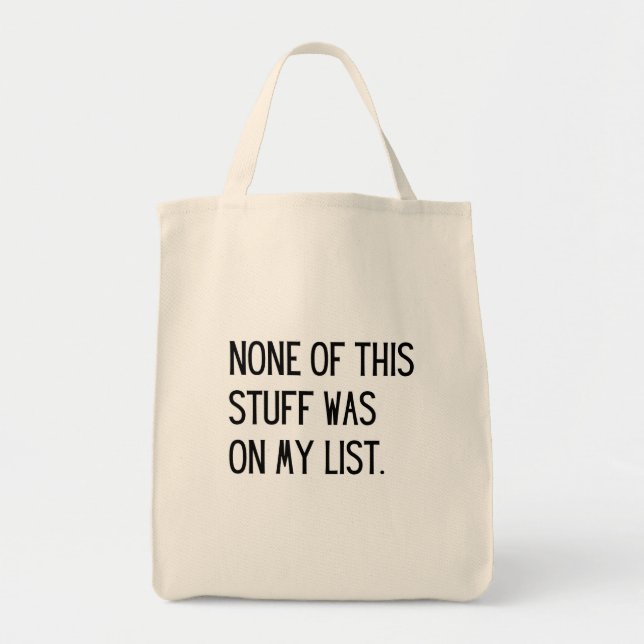 None of this Stuff Tote Bag (Front)
