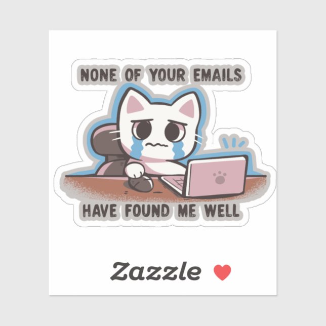 None of your emails have found me well (Sheet)