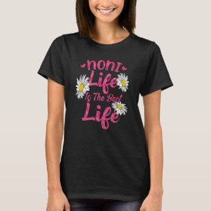 Noni Life Is The Best Life Mother's Day Women T-Shirt