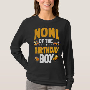 Noni Of The Birthday Boy Construction Worker Bday T-Shirt