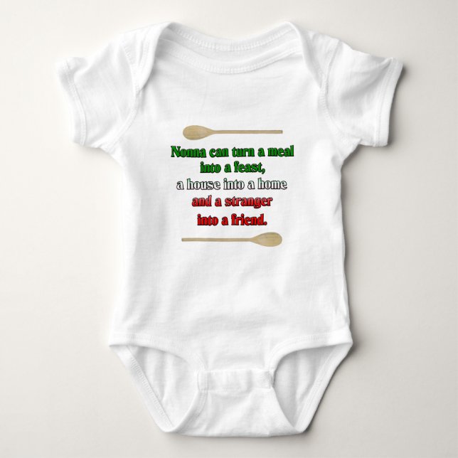 Nonna can turn a meal into a feast baby bodysuit (Front)