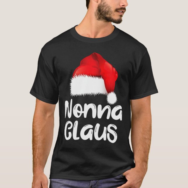 Nonna Claus Christmas Family Matching Santa Hat Pa T-Shirt (Front)