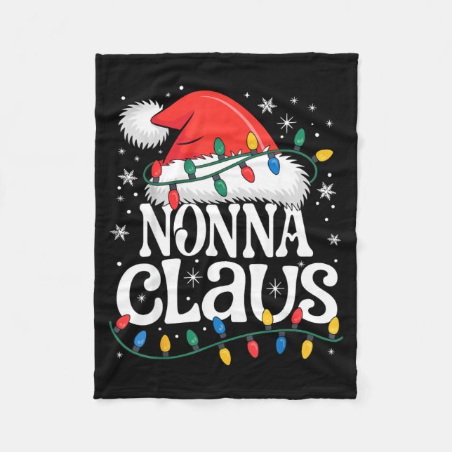 Nonna Claus Funny Xmas Christmas Grandma Holiday S Fleece Blanket (Front)