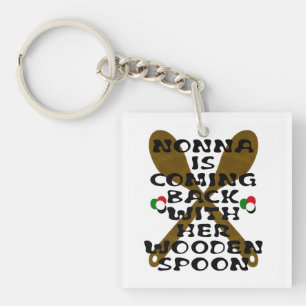 Nonna Is Coming Back With Her Wooden Spoon Key Ring
