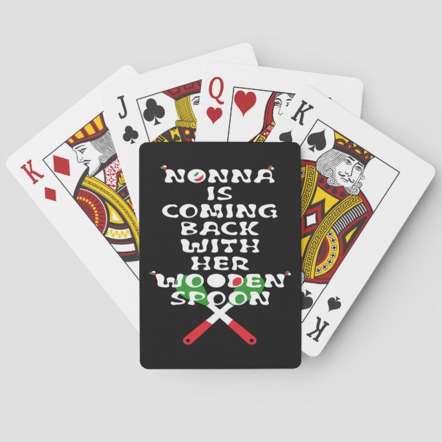 Nonna Is Coming Back With Her Wooden Spoon  Playing Cards (Back)