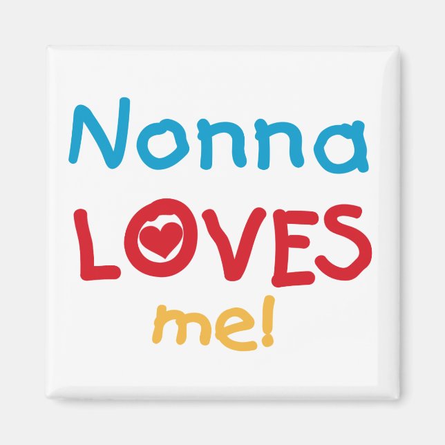 Nonna Loves Me T-shirts and Gifts Magnet (Front)