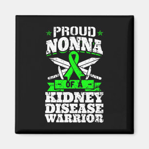 Nonna Of A Kidney Disease Warrior Awareness Grandm Magnet