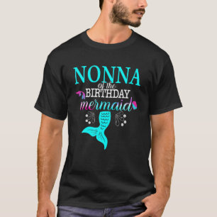 Nonna Of The Birthday Mermaid Matching Family T-Shirt