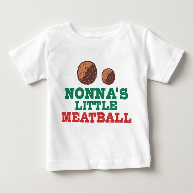 Nonna’s Little Meatball Baby T-Shirt (Front)