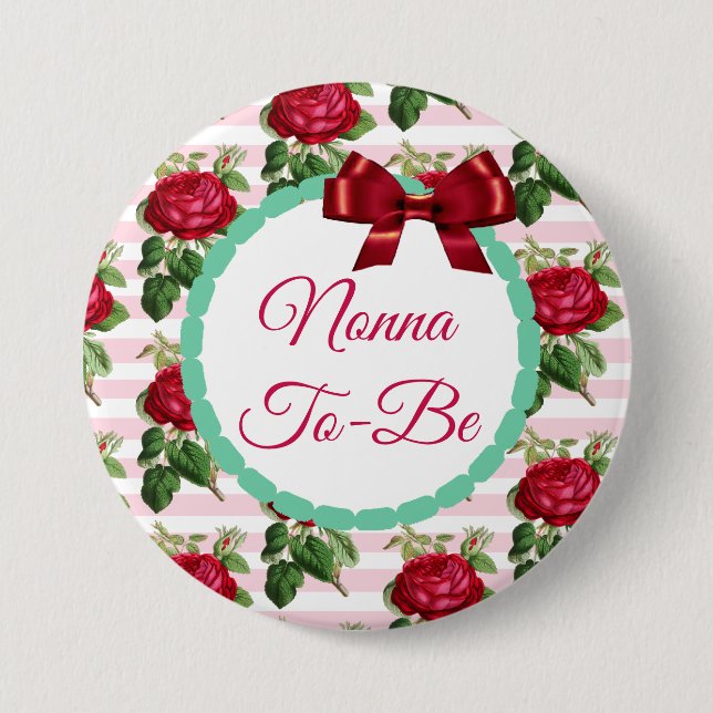 Nonna to be Floral Chic Roses Button (Front)