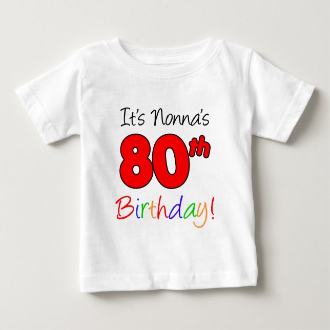 Nonna's 80th Birthday Baby T-Shirt (Front)