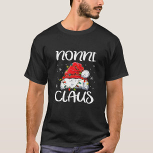 Nonni Claus Christmas Pajama Family Matching Xmas T-Shirt