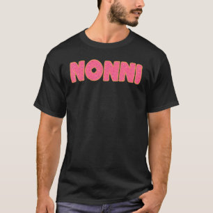Nonni Doughnut Grandmother Doughnut Party T-Shirt