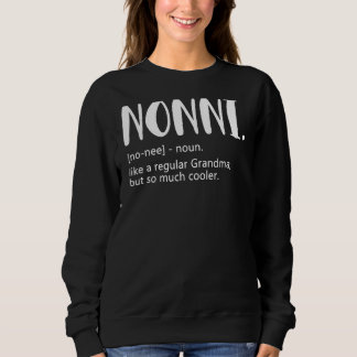 Nonni for Women Mother's Day idea for Grandma Nonn Sweatshirt