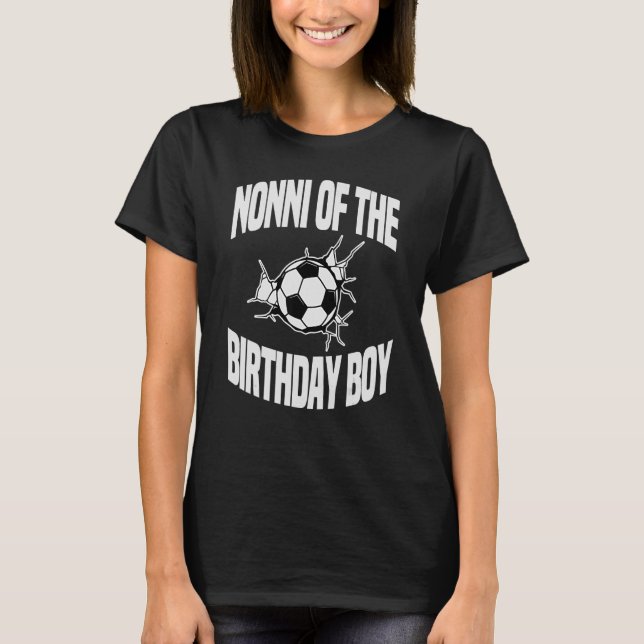 Nonni Of The Birthday Boy Soccer Team Bday Party G T-Shirt (Front)