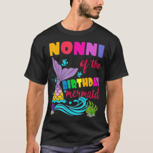 Nonni Of The Birthday Mermaid Matching Family T-Shirt