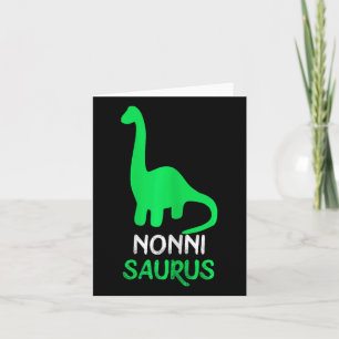Nonni-saurus Funny Dino Dinosaur Nonnisaurus Card