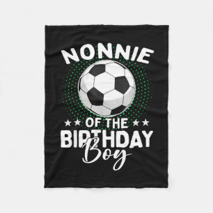 Nonnie Of The Birthday Boy Soccer Player Birthday Fleece Blanket